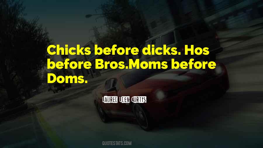 Quotes About Dicks #1176027