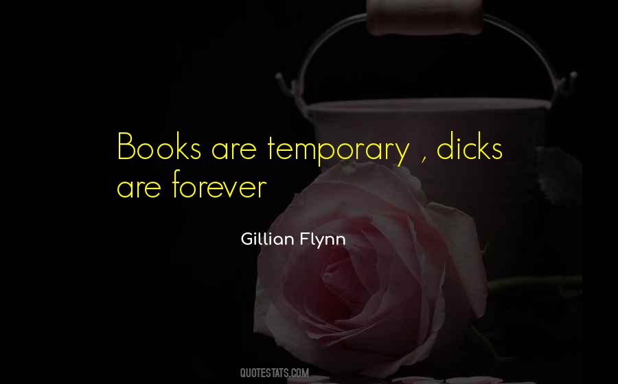 Quotes About Dicks #1730913