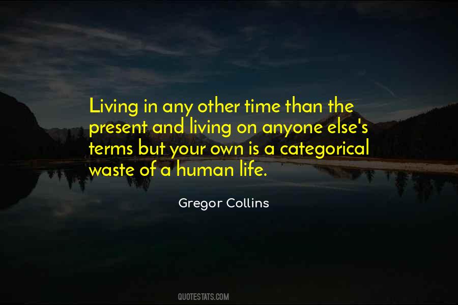 Living On Your Own Terms Quotes #1629640