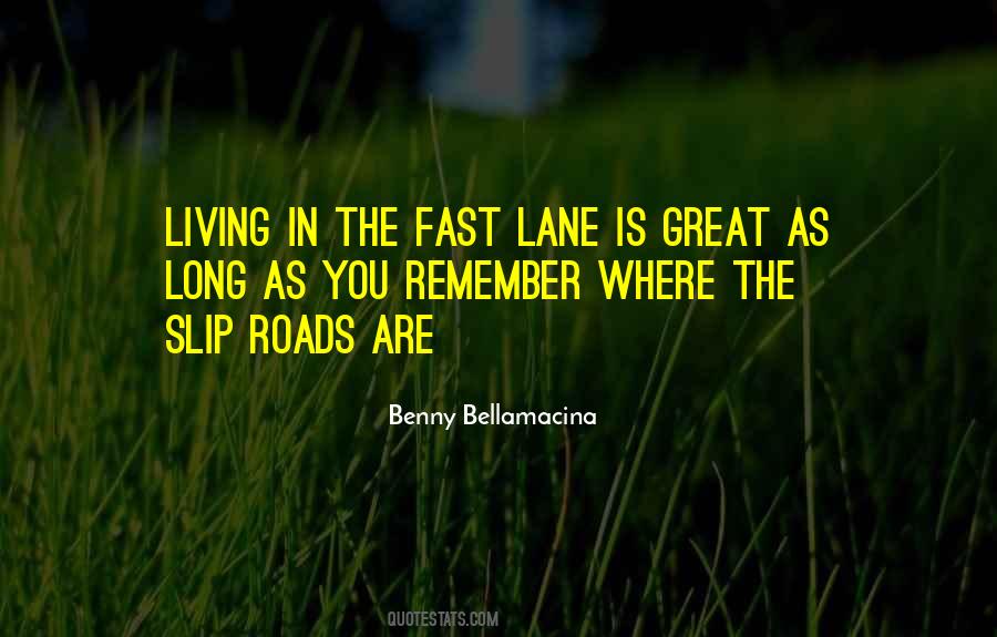 Living The Fast Lane Quotes #234960