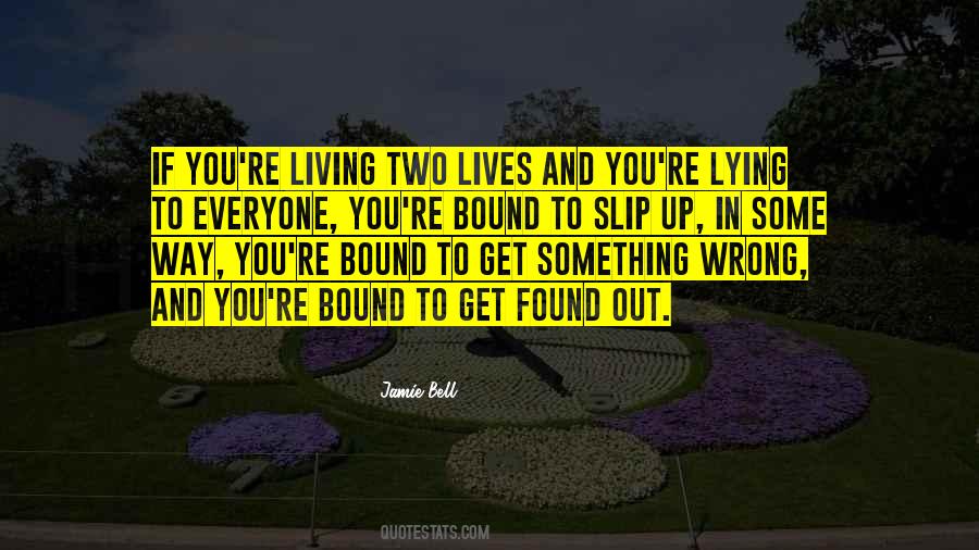 Living Two Lives Quotes #1812924
