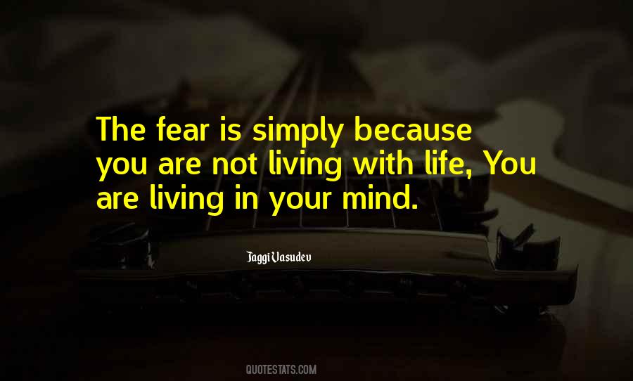 Living With Fear Quotes #1163126