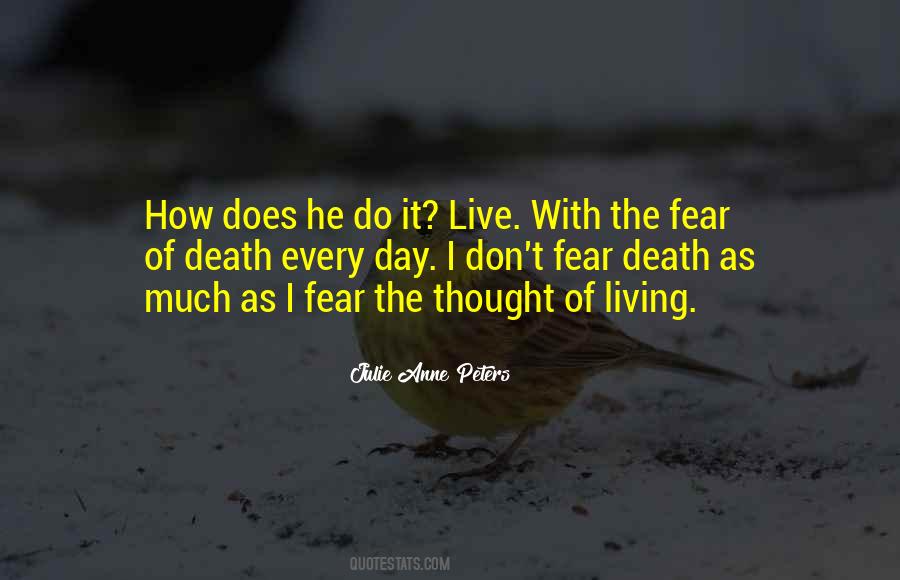 Living With Fear Quotes #1550976