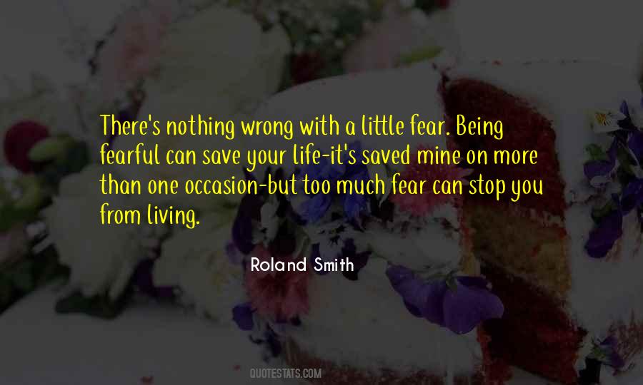 Living With Fear Quotes #666754