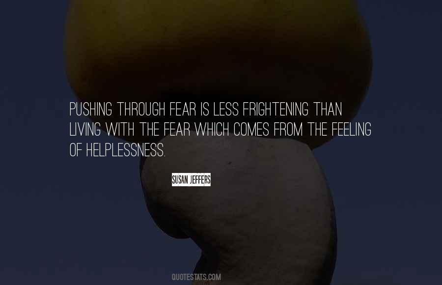 Living With Fear Quotes #942929