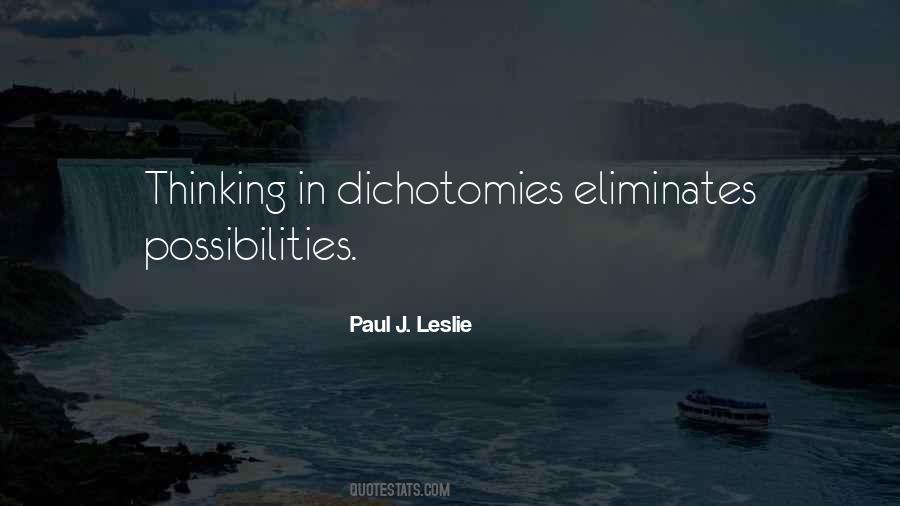 Quotes About Dichotomies #999410