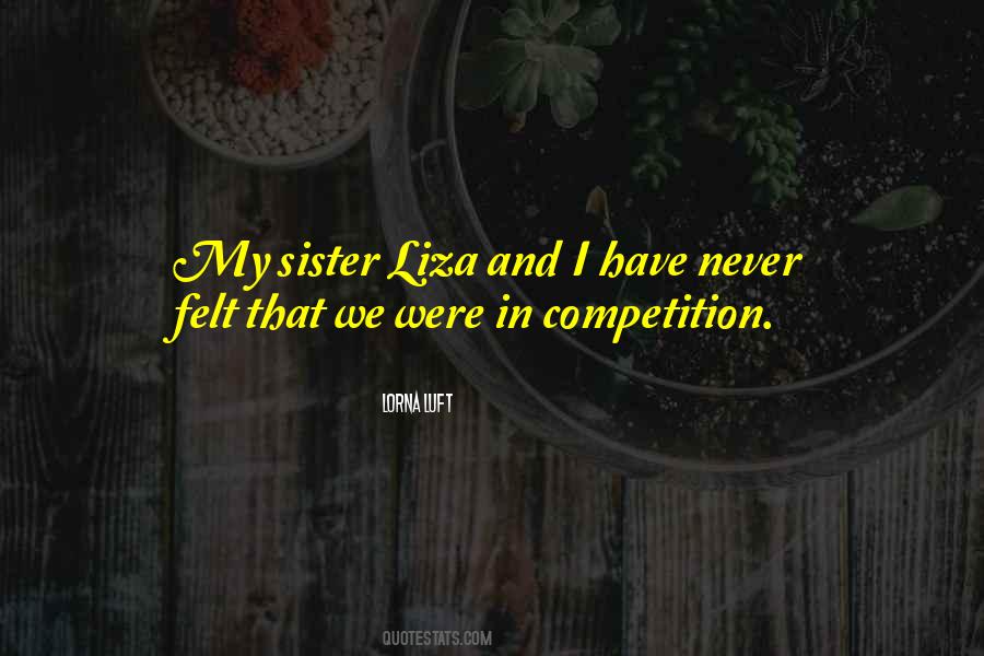 Liza Quotes #1820009