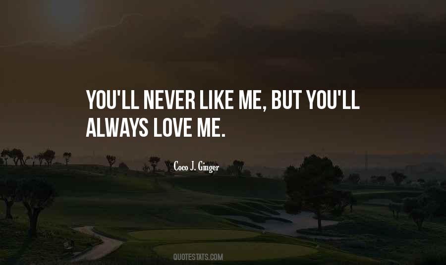 Ll Always Love You Quotes #419048