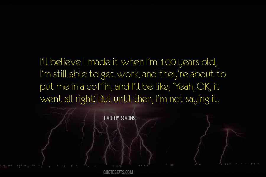 Ll Be Ok Quotes #1189436