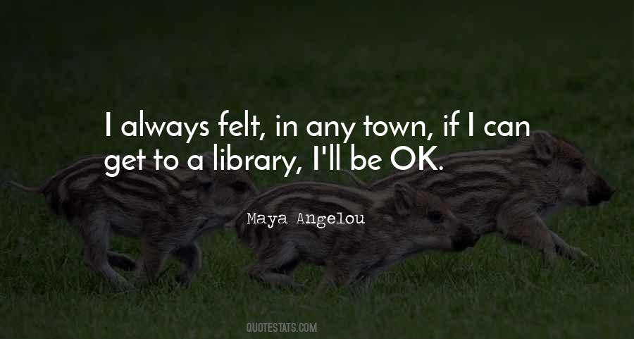 Ll Be Ok Quotes #212391