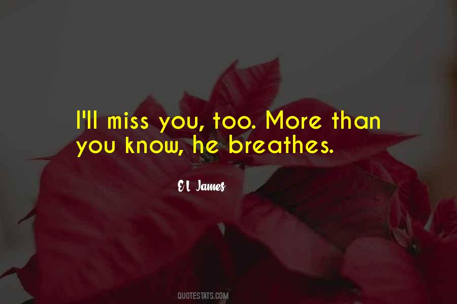 Ll Miss You Quotes #366