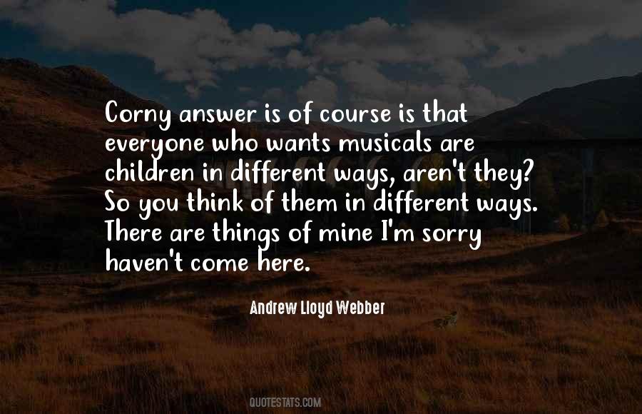 Lloyd Webber Quotes #1297730