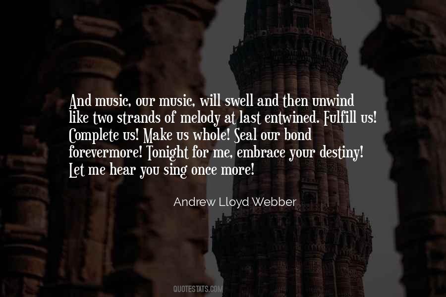 Lloyd Webber Quotes #1339424