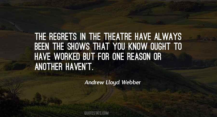 Lloyd Webber Quotes #1358094