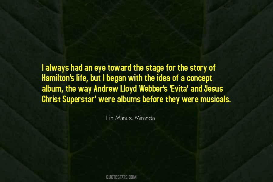 Lloyd Webber Quotes #1429303