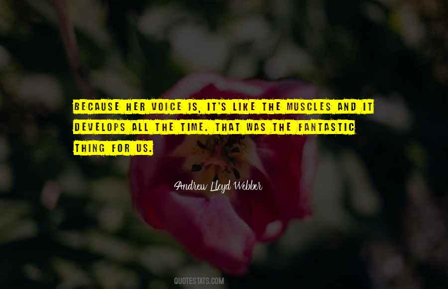 Lloyd Webber Quotes #1431857