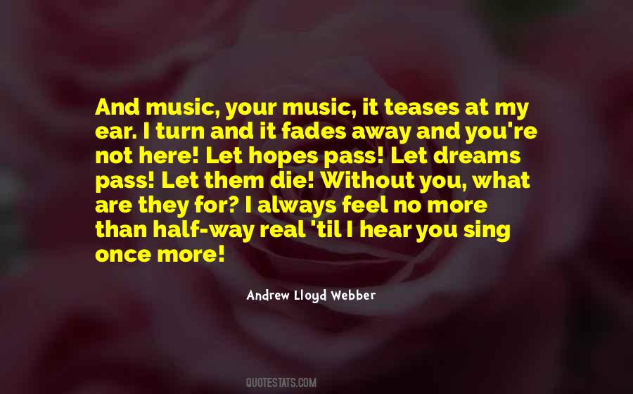 Lloyd Webber Quotes #1673211