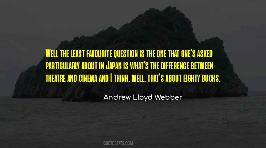 Lloyd Webber Quotes #585721