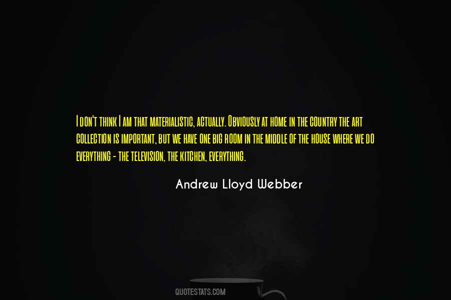 Lloyd Webber Quotes #783449