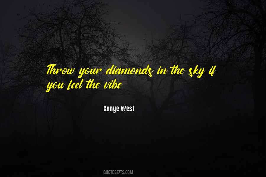 Quotes About Diamonds In The Sky #1656764