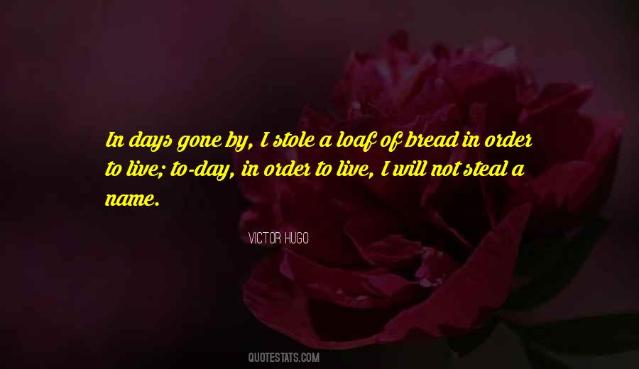 Loaf Of Bread Quotes #1523102