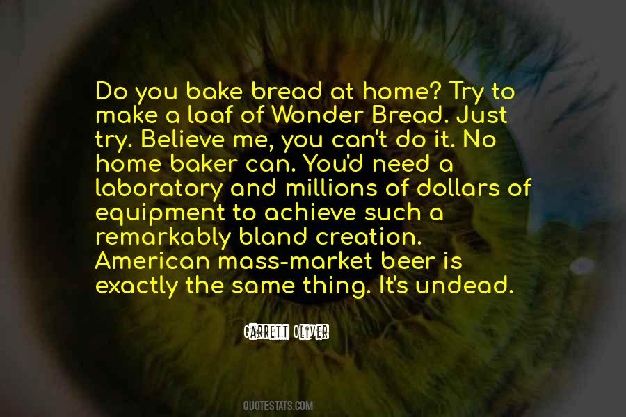 Loaf Of Bread Quotes #1839120