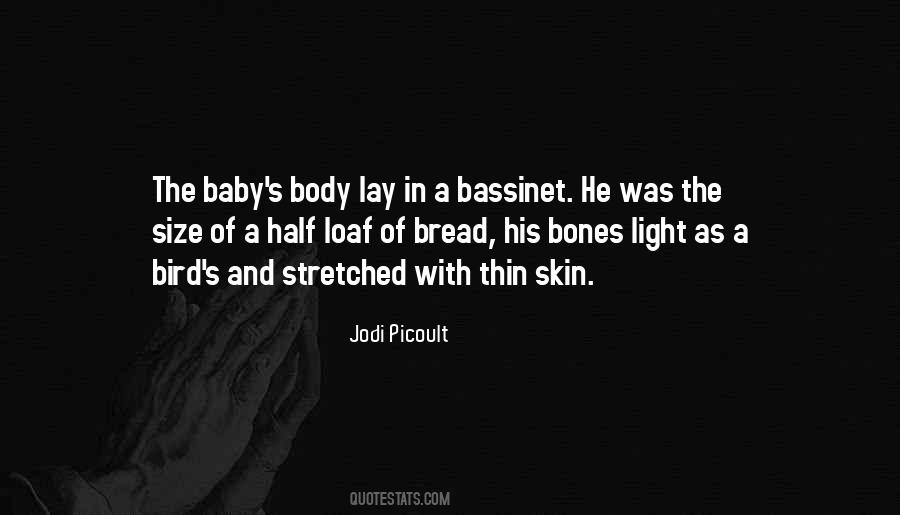 Loaf Of Bread Quotes #1841