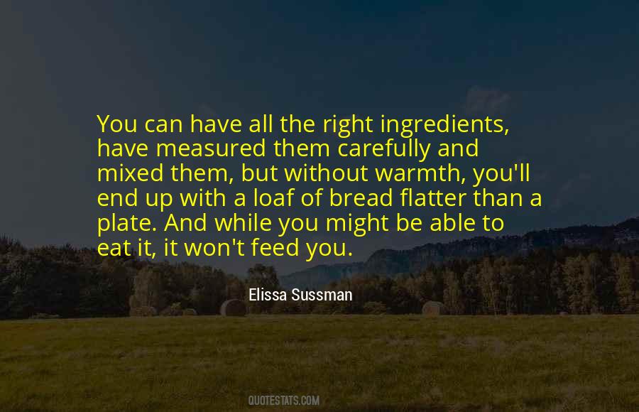 Loaf Of Bread Quotes #623380