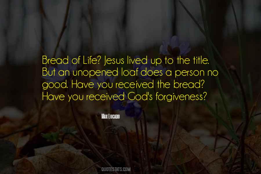 Loaf Of Bread Quotes #711262