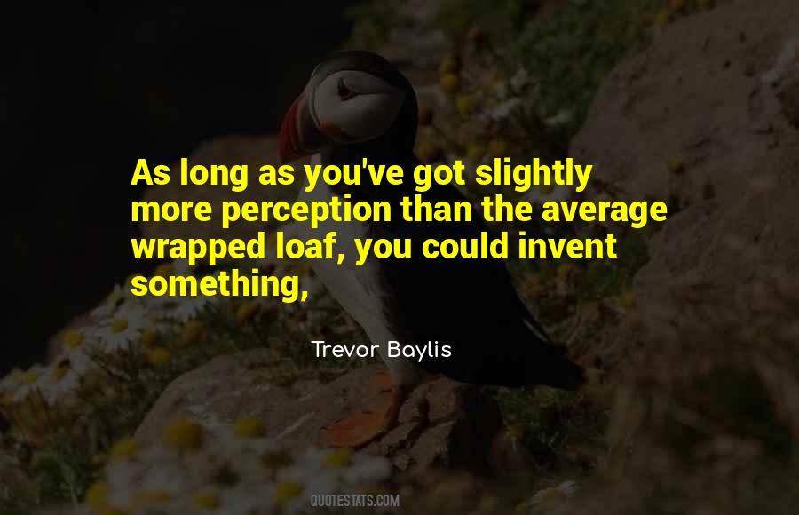 Loaf Quotes #1059639