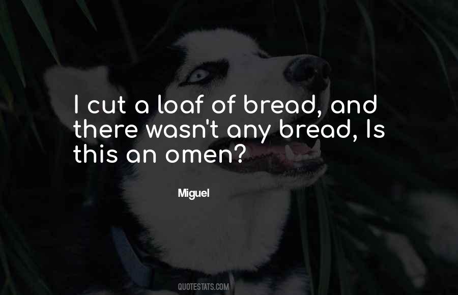 Loaf Quotes #34612