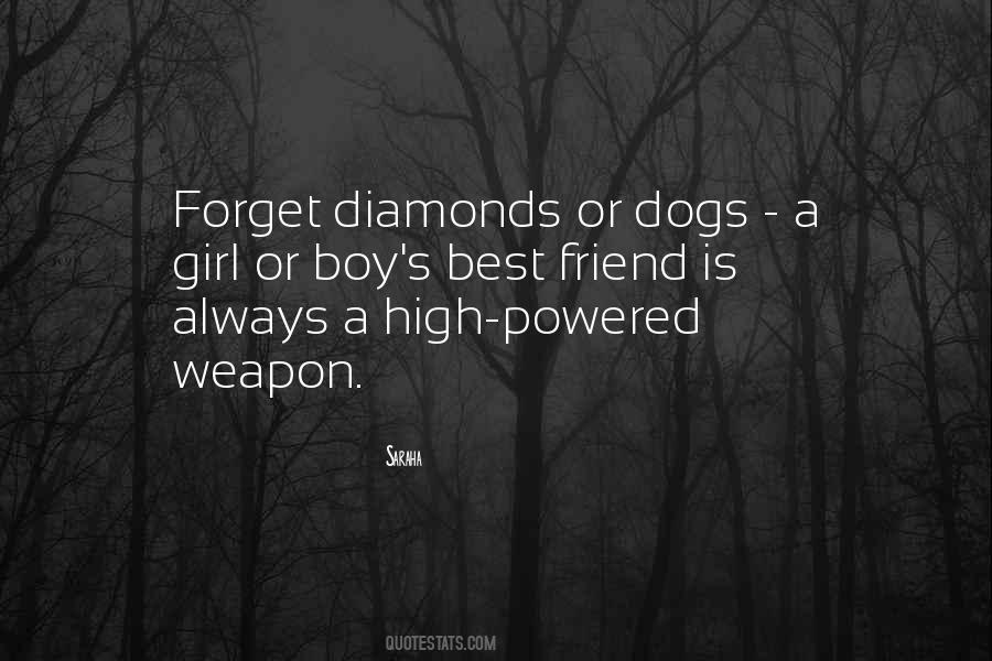 Quotes About Diamonds Are A Girl's Best Friend #196087