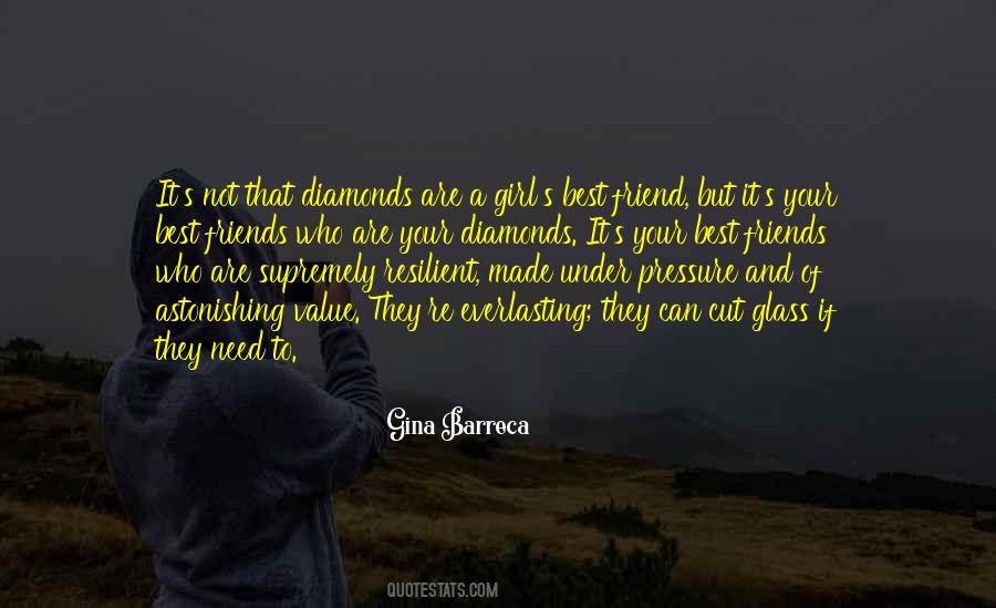 Quotes About Diamonds Are A Girl's Best Friend #623318