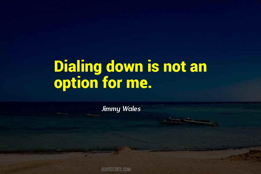 Quotes About Dialing #265055