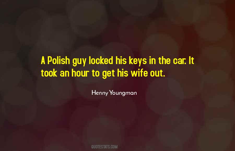 Locked Keys In Car Quotes #262501