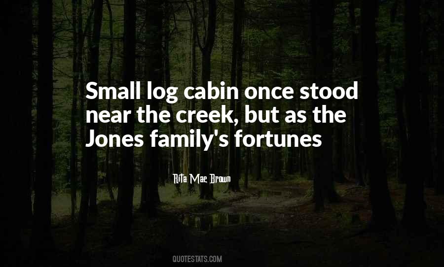 Log Cabin Quotes #495915