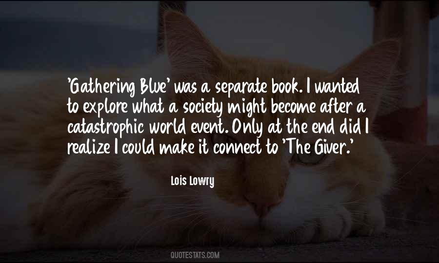 Lois Lowry Gathering Blue Quotes #1205848
