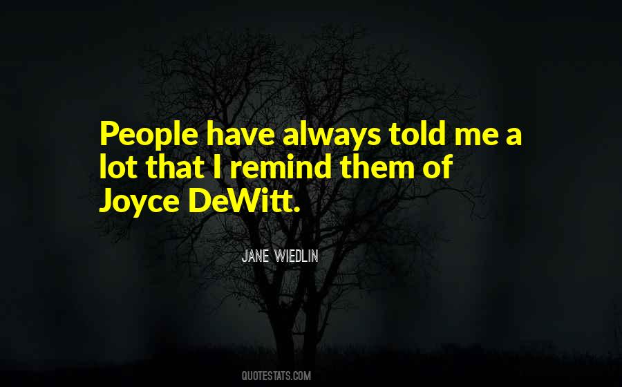 Quotes About Dewitt #1415601