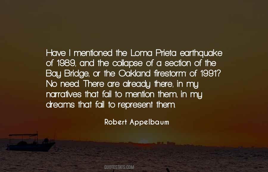 Loma Prieta Earthquake Quotes #913877