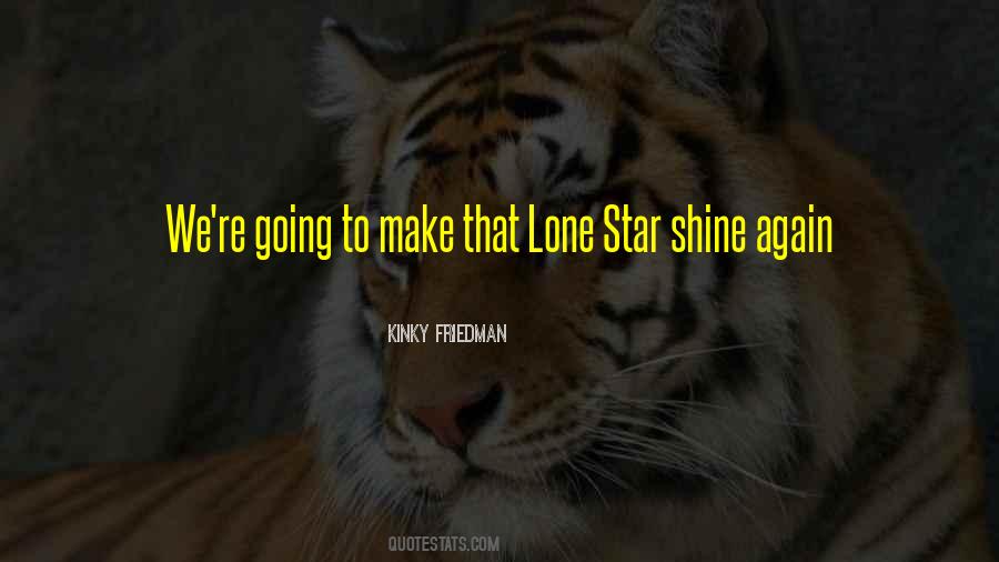 Lone Star Quotes #442671