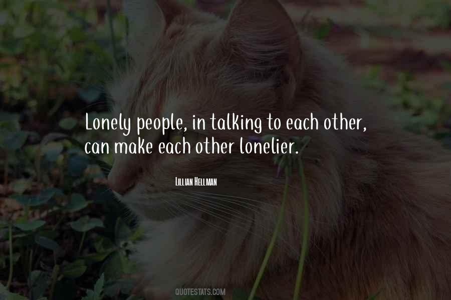 Lonelier Quotes #1059419