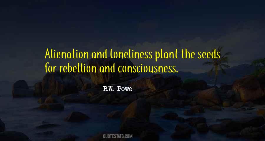 Loneliness And Alienation Quotes #161361