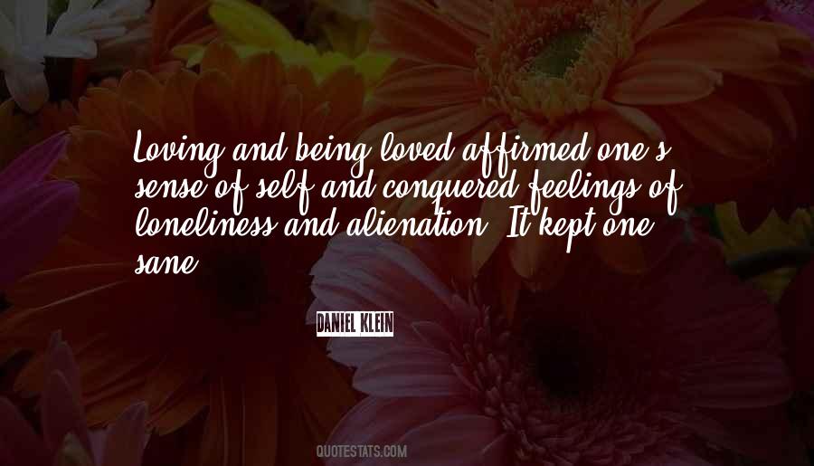 Loneliness And Alienation Quotes #246008
