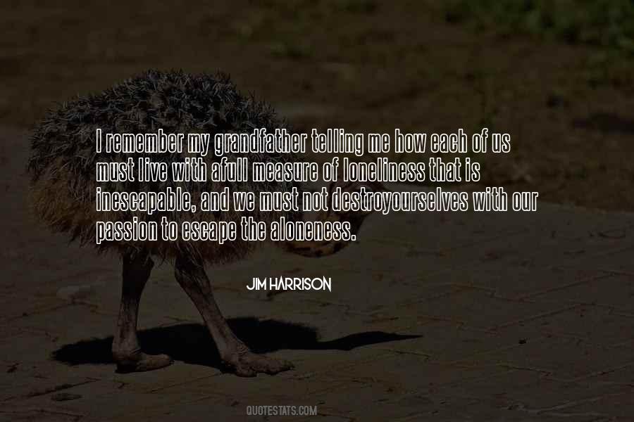 Loneliness And Alone Quotes #17517