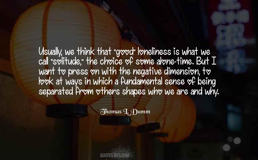 Loneliness And Alone Quotes #193945