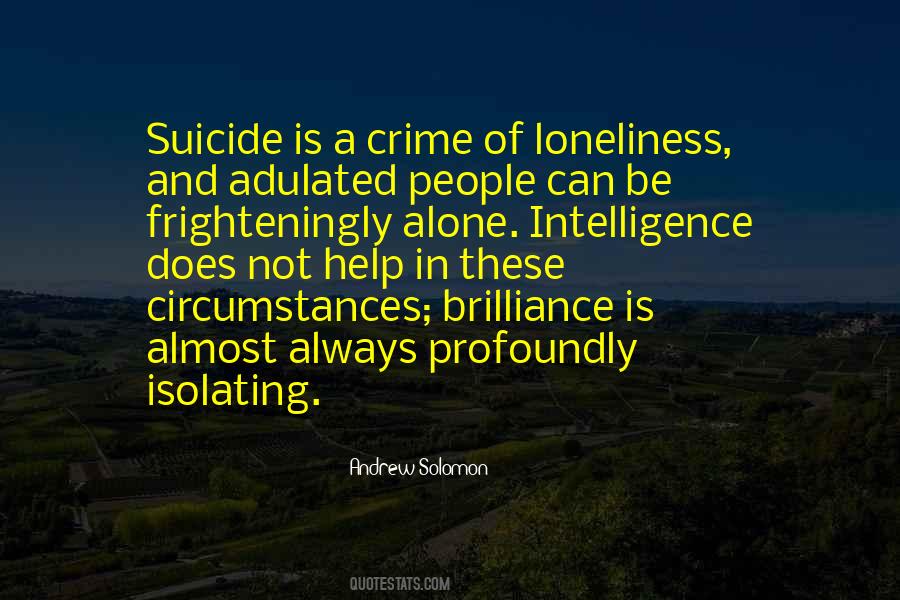 Loneliness And Alone Quotes #311516