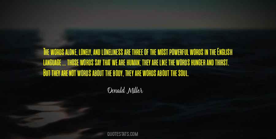 Loneliness And Alone Quotes #362008