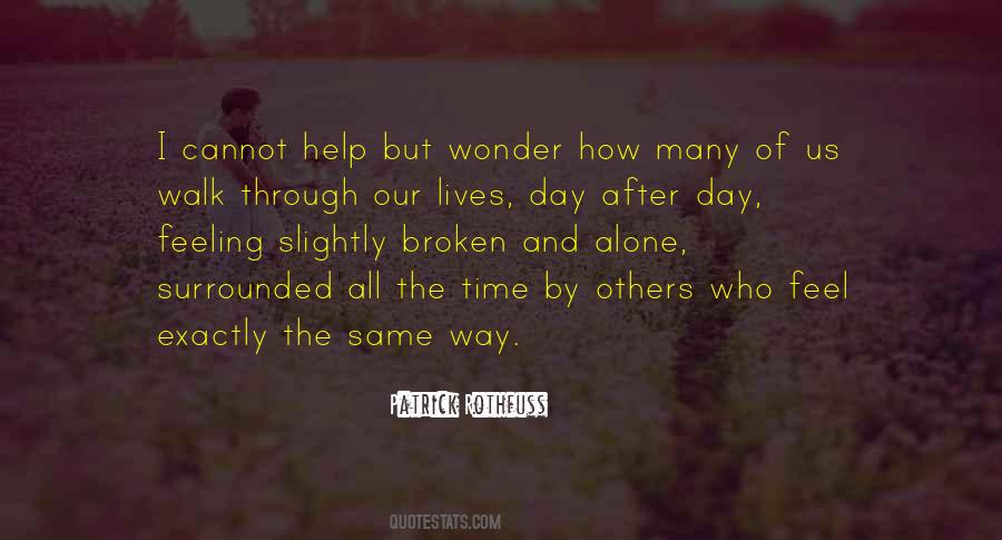 Loneliness And Alone Quotes #463176