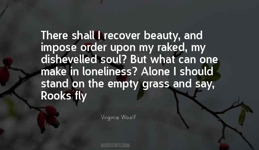 Loneliness And Alone Quotes #494841