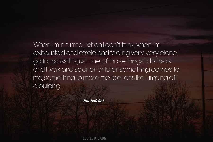 Loneliness And Alone Quotes #745847